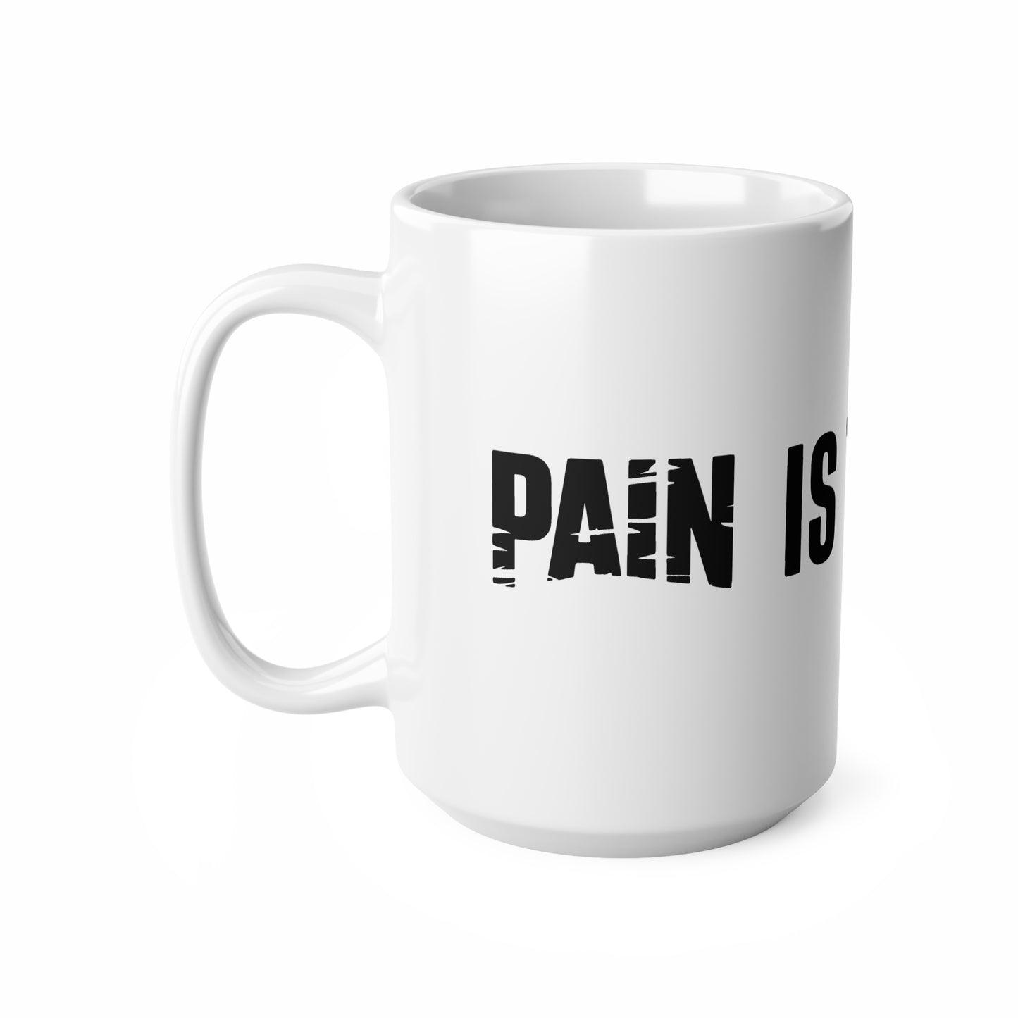 Pain is Temporary - Inspirational Coffee Mugs