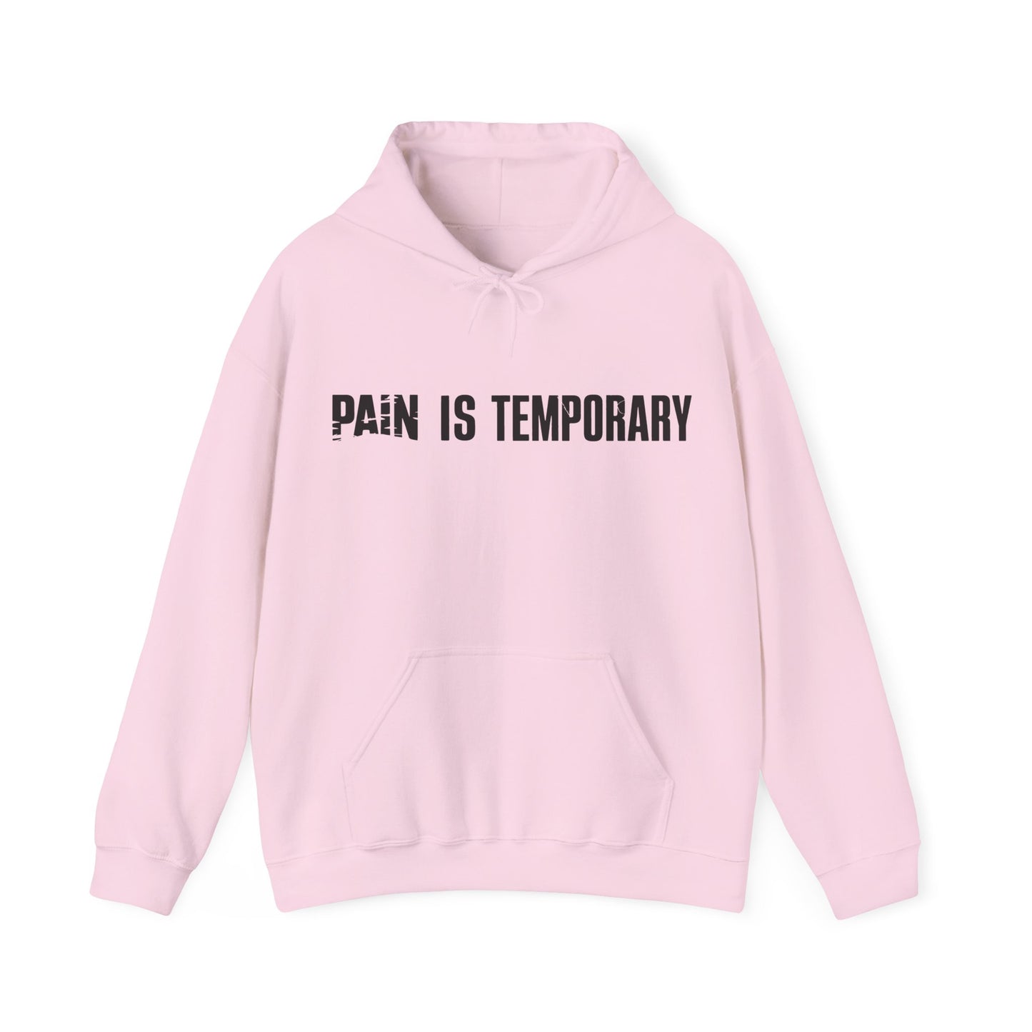 Pain is Temporary - Unisex Hoodie - Available in All Sizes and Colors