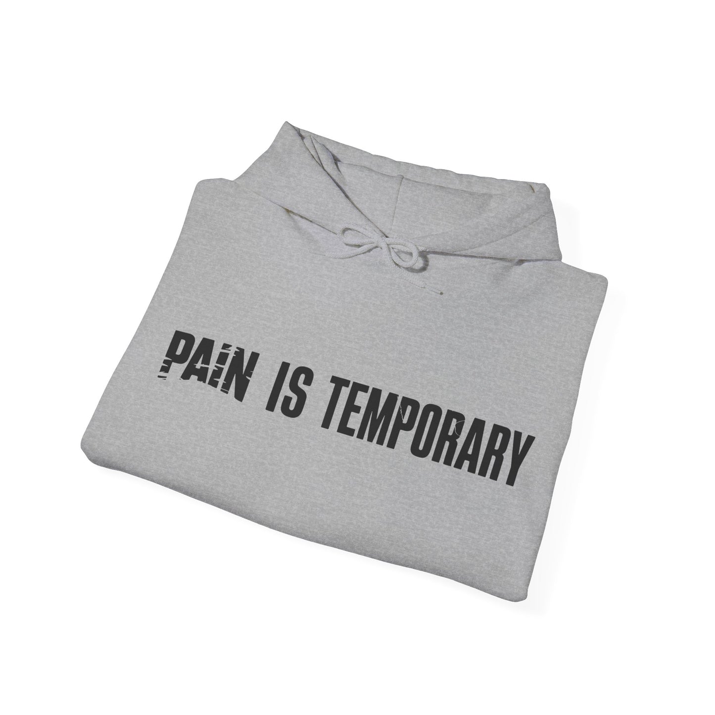 Pain is Temporary - Unisex Hoodie - Available in All Sizes and Colors
