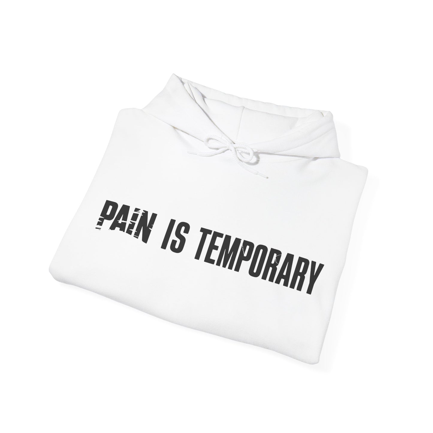 Pain is Temporary - Unisex Hoodie - Available in All Sizes and Colors