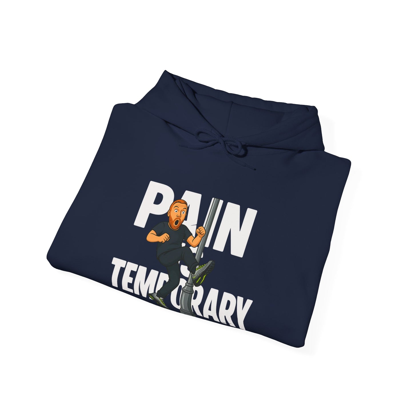 Pain is Temporary - Unisex Hoodie – Available in All Sizes and Colors