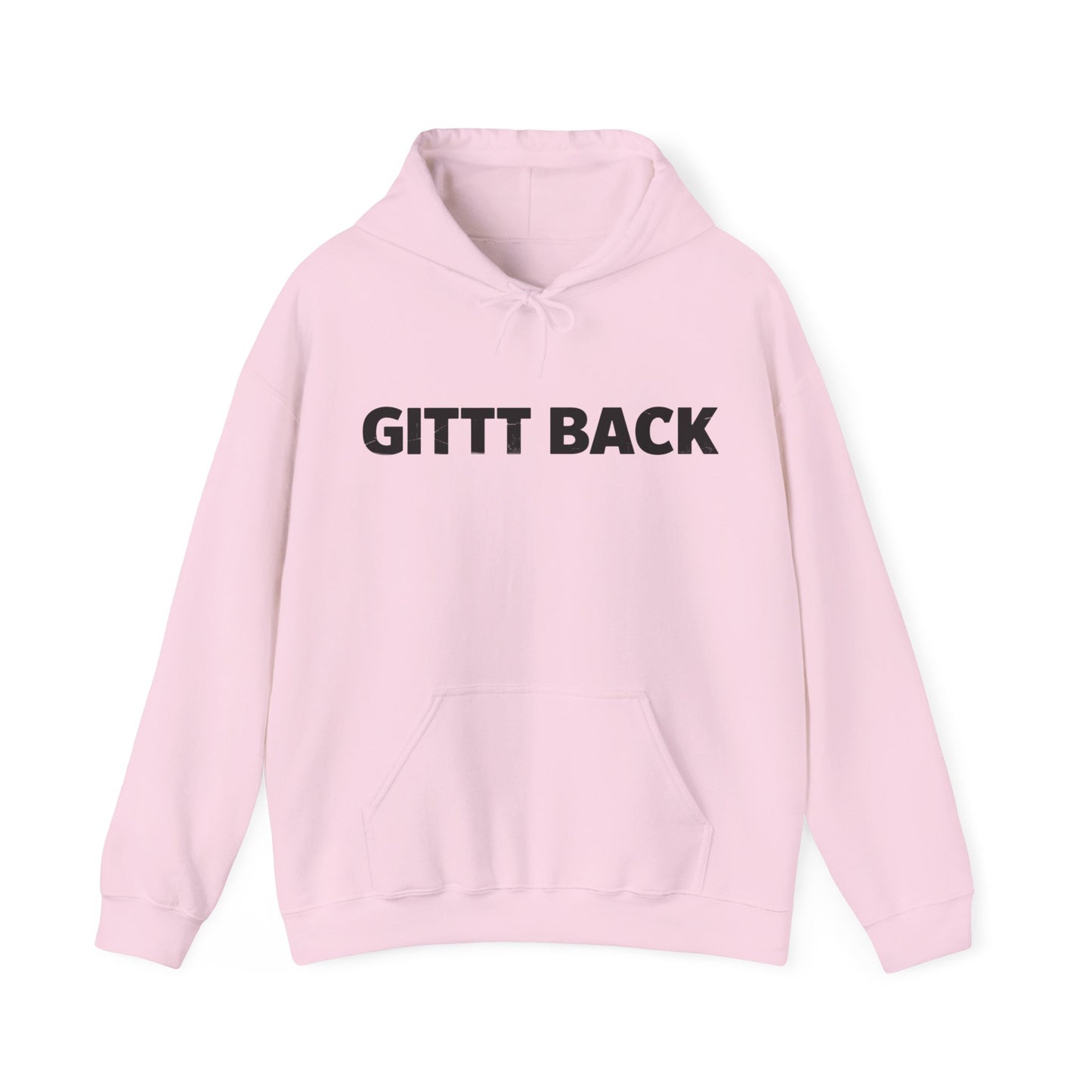 GITT BACK - Unisex Hoodie - Available in All Sizes and Colors