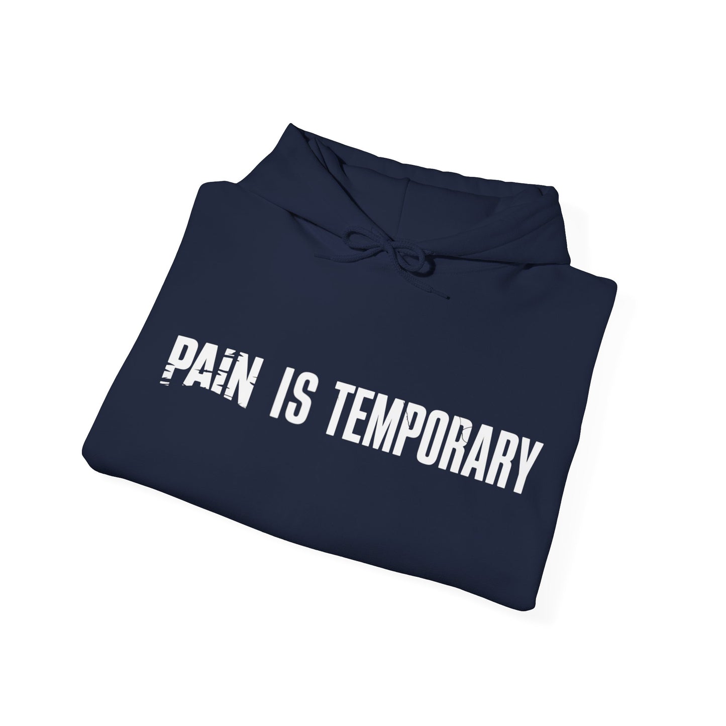 Pain is Temporary - Unisex Hoodie - Available in All Sizes and Colors