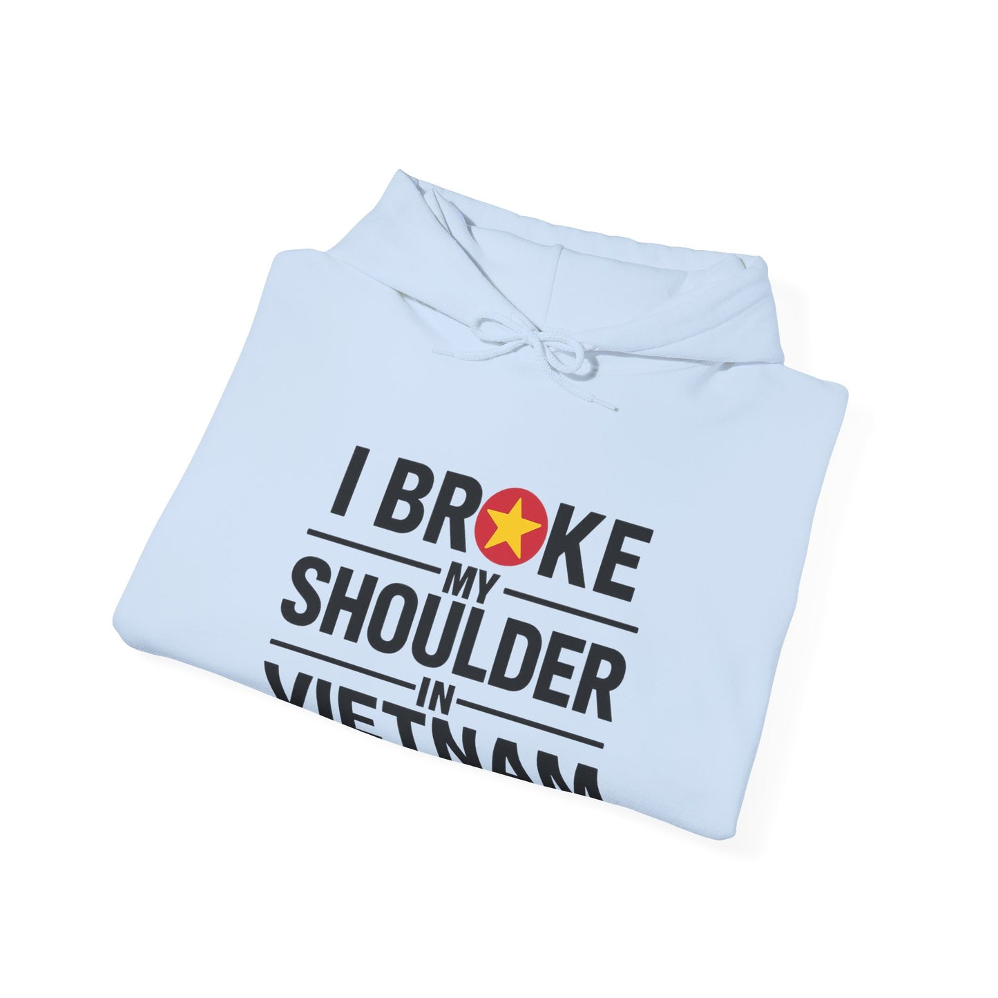 Broke My Shoulder - Unisex Hoodie - Available in All Sizes and Colors