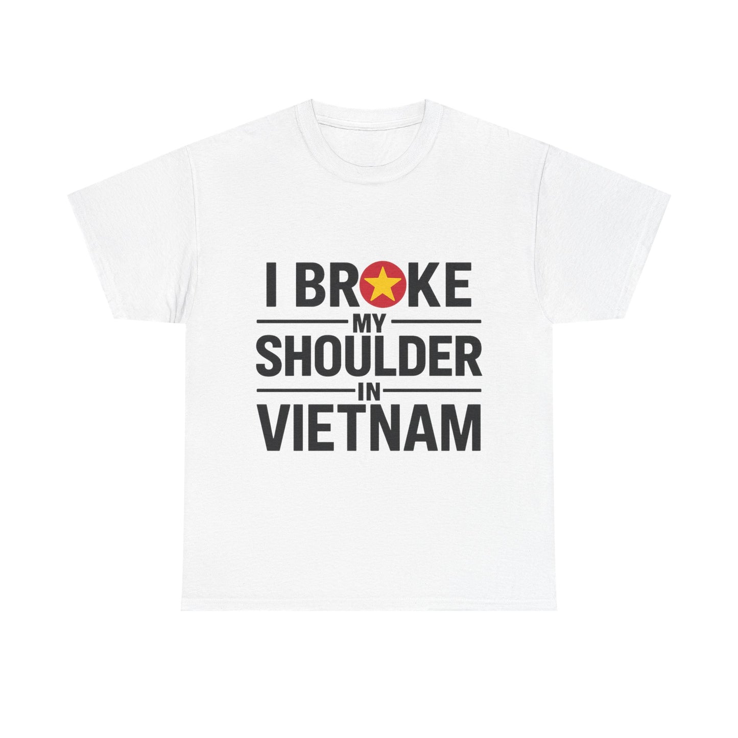 Broke My Shoulder - Unisex Heavy Cotton Tee - Available in All Sizes and Colors