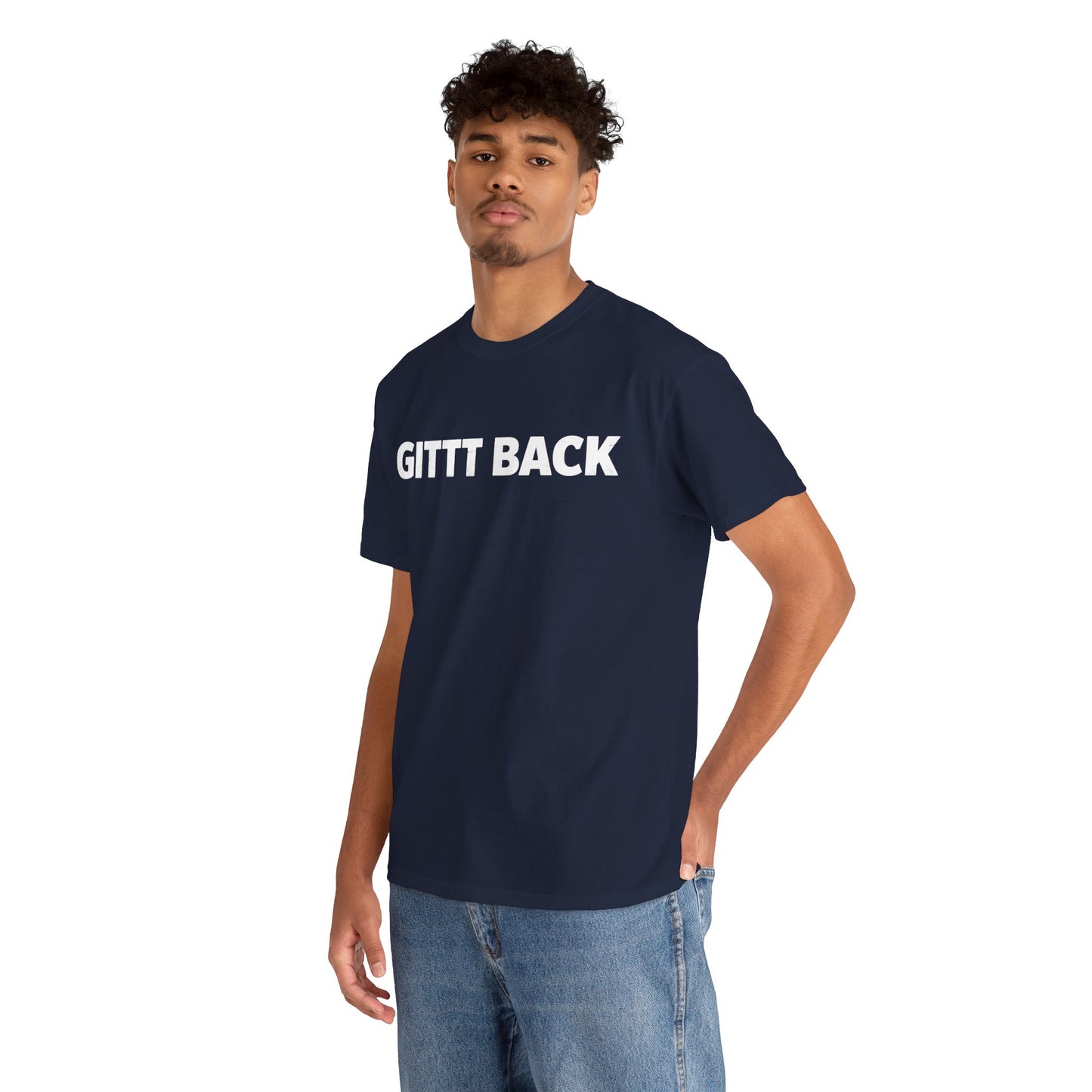 GITT BACK - Unisex Heavy Cotton Tee - Available in All Sizes and Colors
