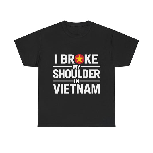 Broke My Shoulder - Unisex Heavy Cotton Tee - Available in All Sizes and Colors