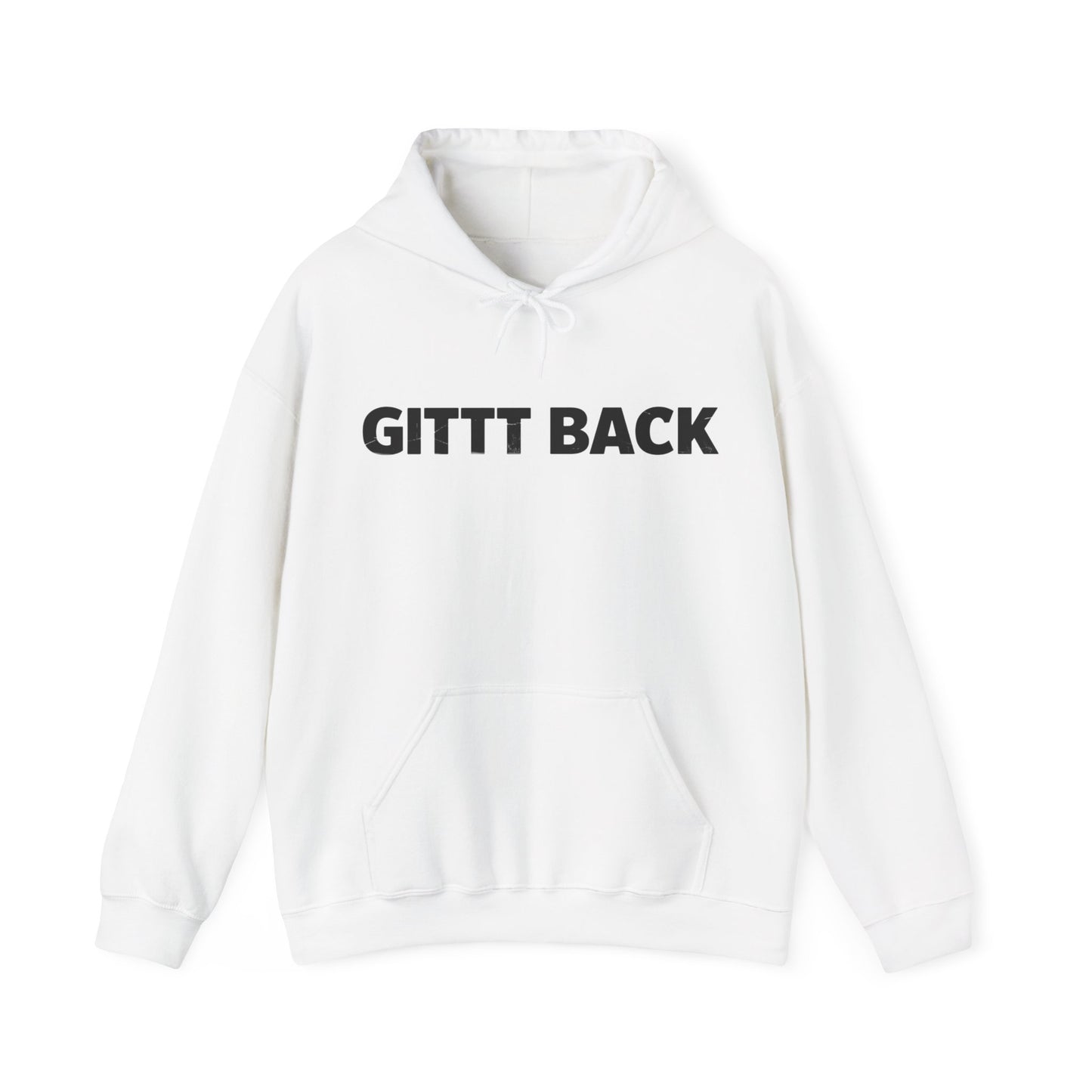 GITT BACK - Unisex Hoodie - Available in All Sizes and Colors