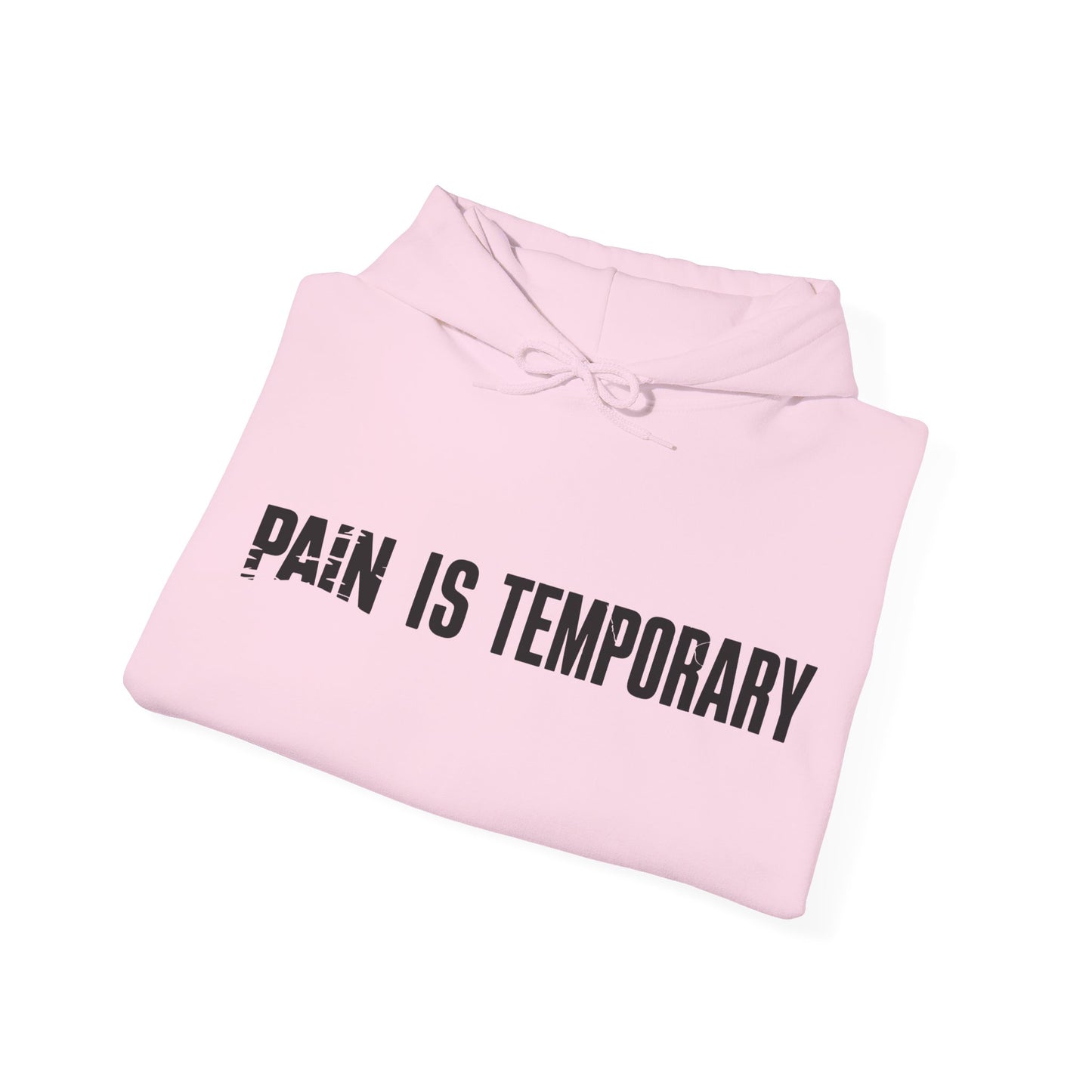 Pain is Temporary - Unisex Hoodie - Available in All Sizes and Colors