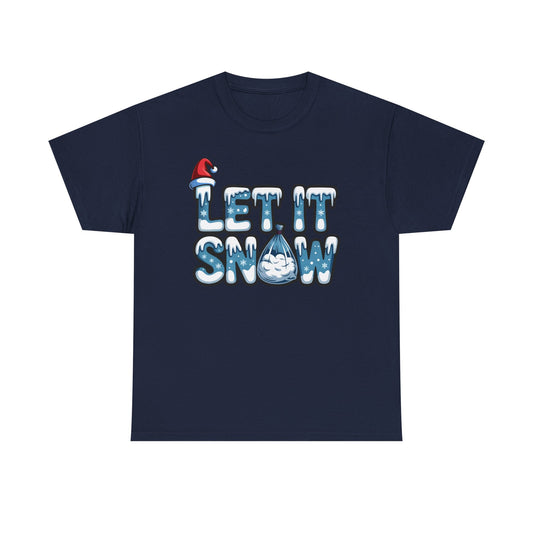 Let it Snow - Unisex Heavy Cotton Tee - Available in All Sizes and Colors