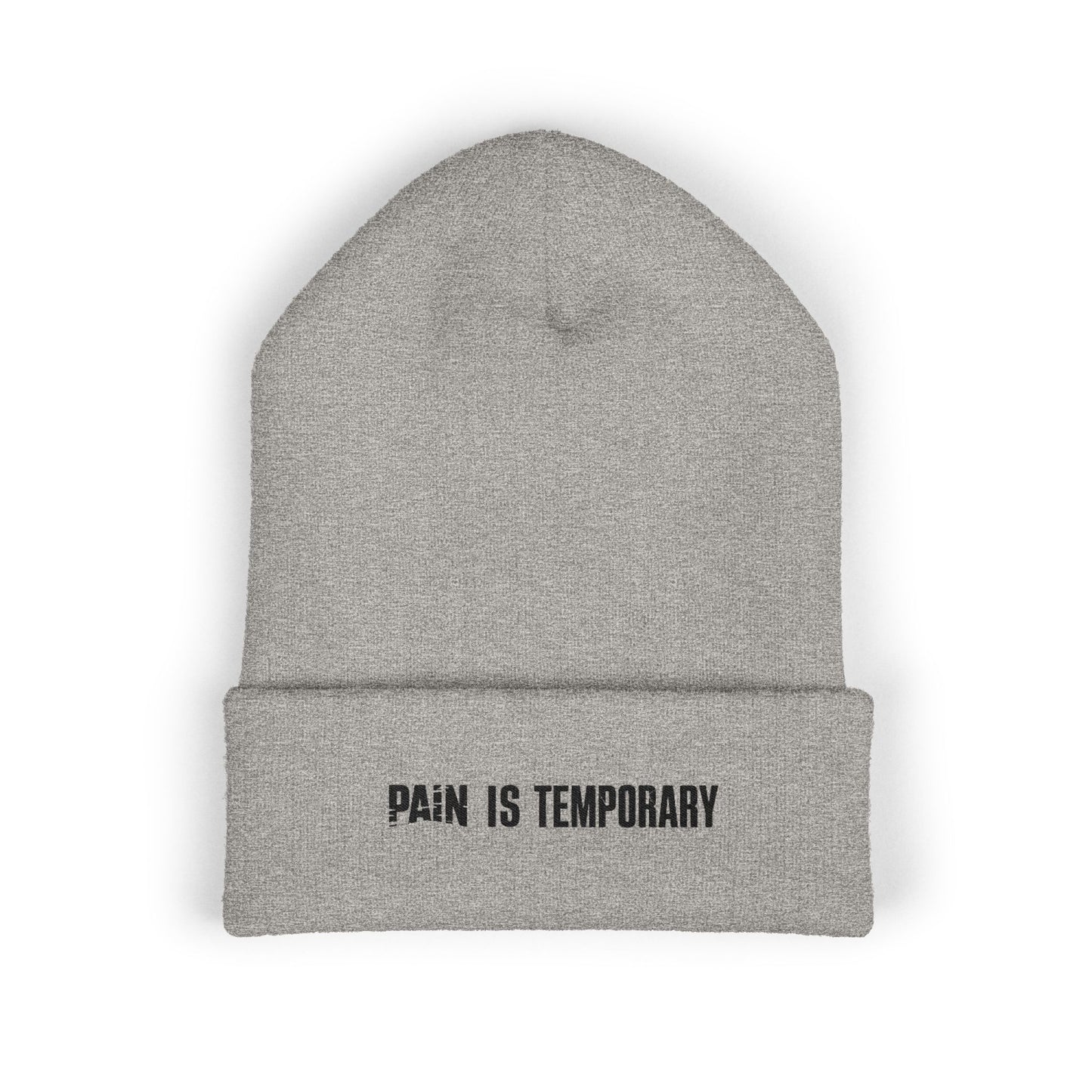 Pain Is Temporary - Embroidered Cuffed Beanie — Motivational Knit Hat