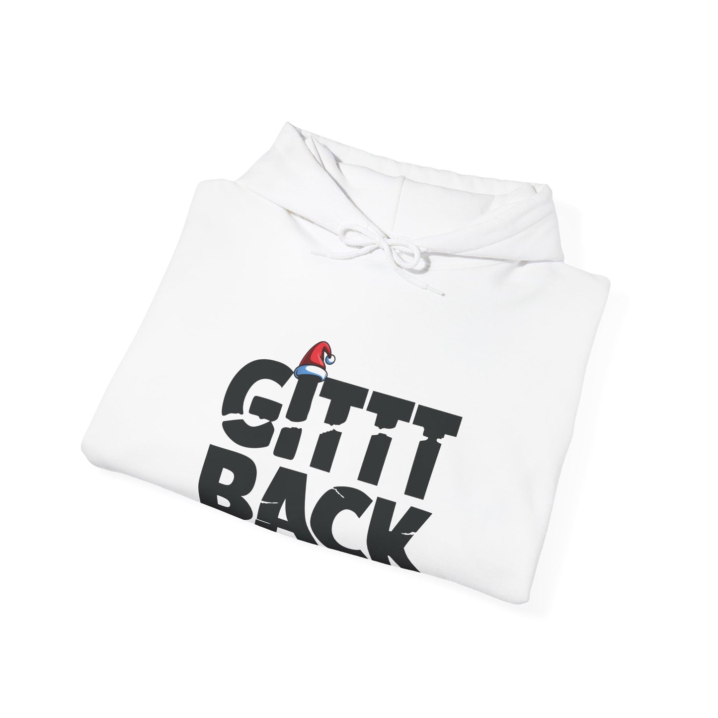GITTT BACK - Unisex Hoodie - Available in All Sizes and Colors