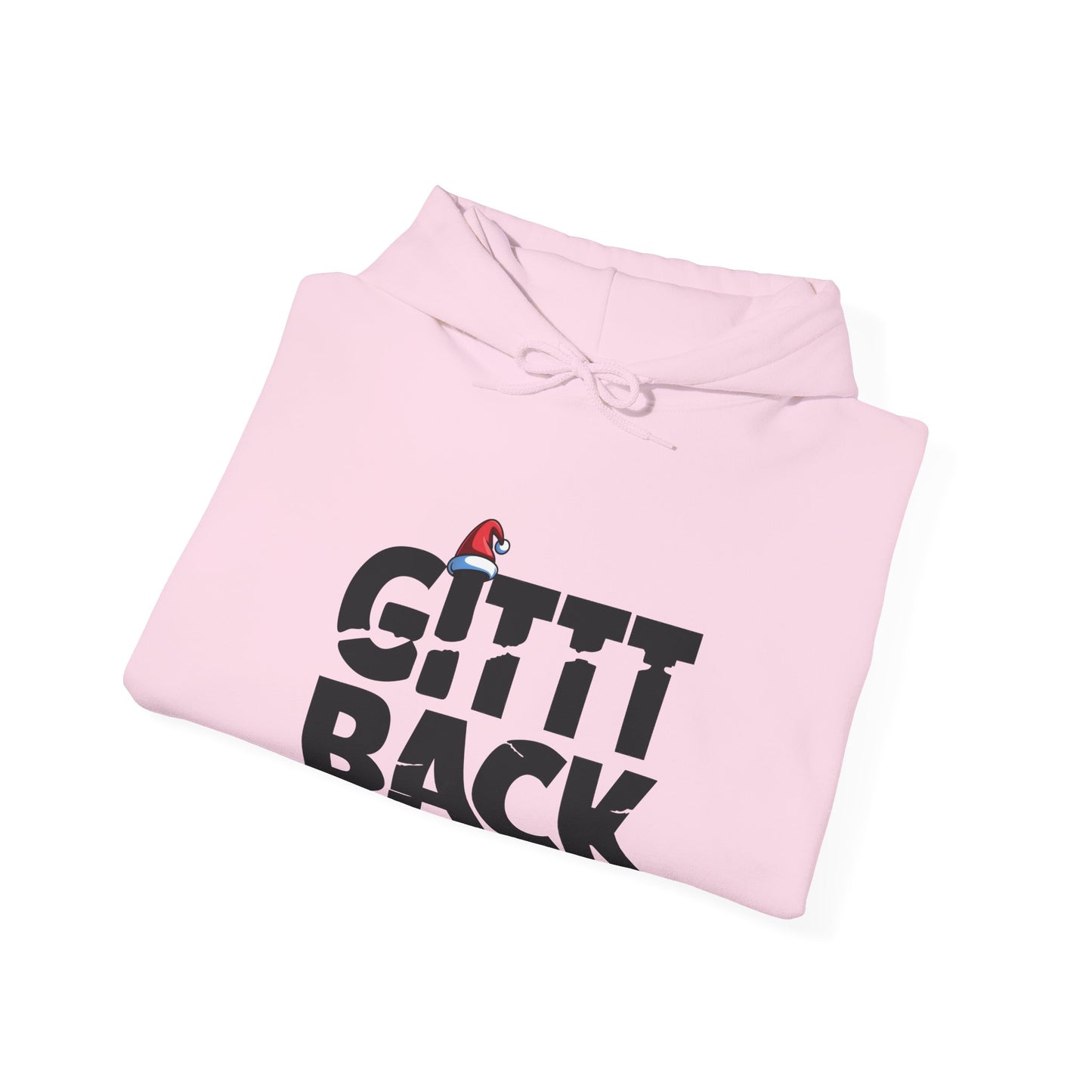 GITTT BACK - Unisex Hoodie - Available in All Sizes and Colors