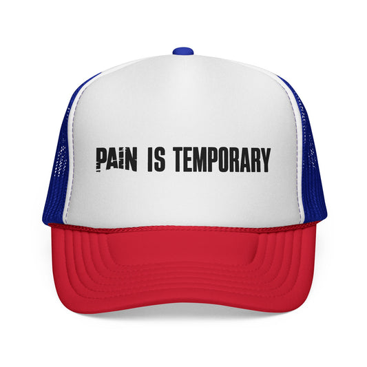 'Pain Is Temporary' Trucker Cap - Motivational Mesh Baseball Hat