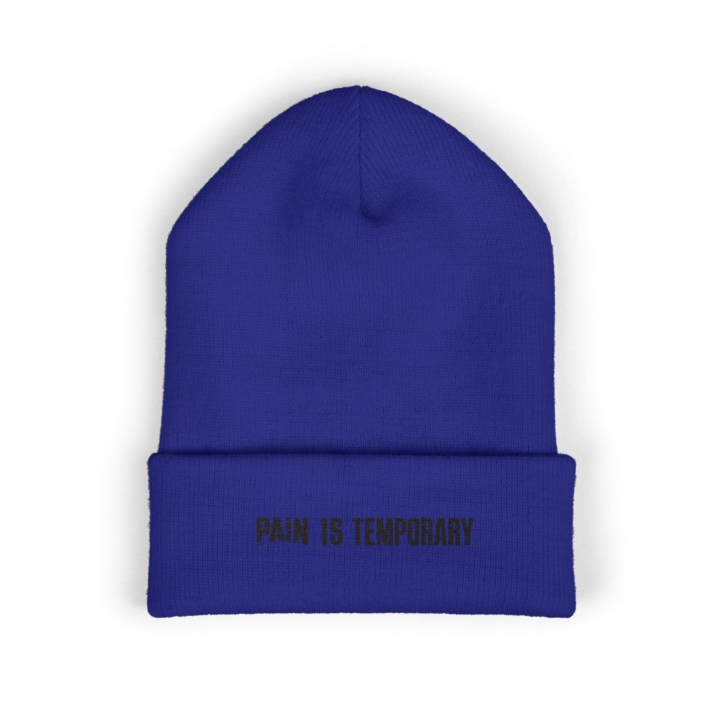 Pain Is Temporary - Embroidered Cuffed Beanie — Motivational Knit Hat