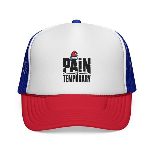'Pain Is Temporary' Trucker Cap - Motivational Mesh Baseball Hat