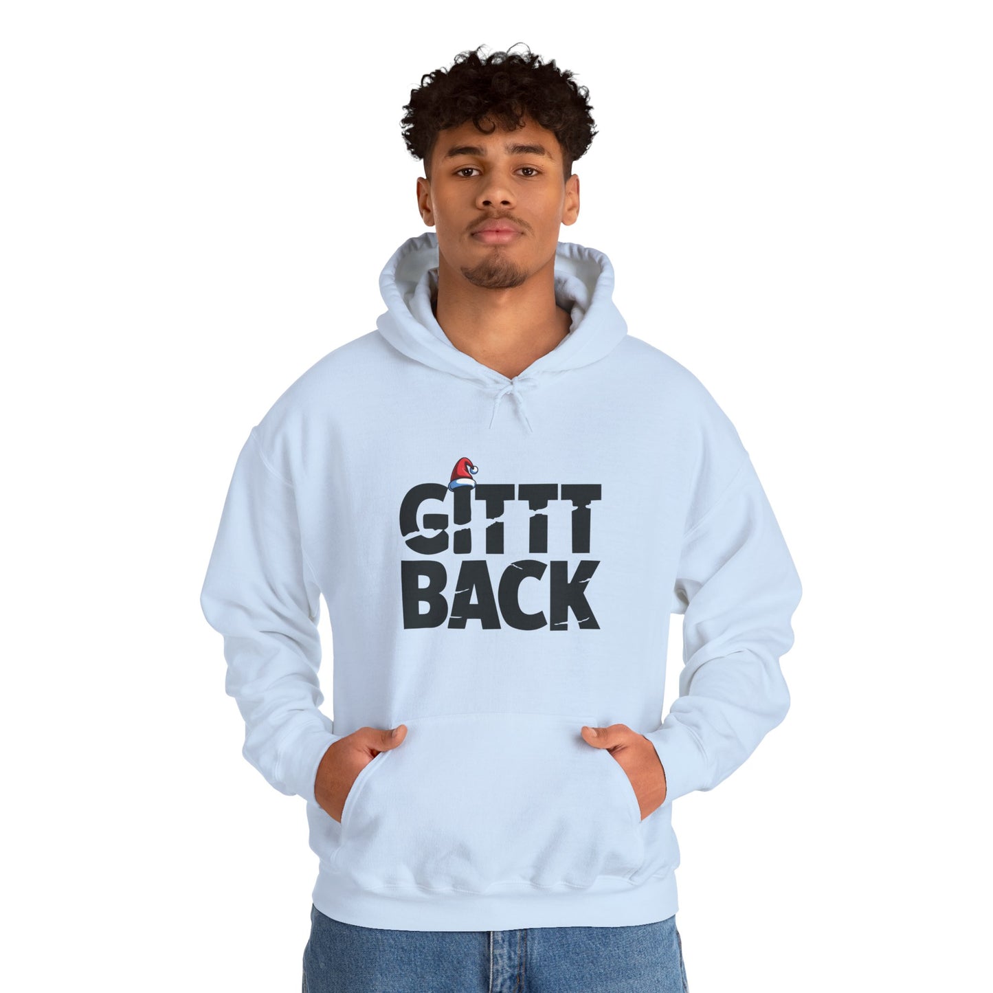GITTT BACK - Unisex Hoodie - Available in All Sizes and Colors