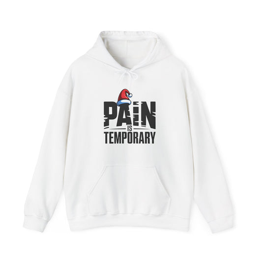 Pain is Temporary - Unisex Hoodie - Available in All Sizes and Colors