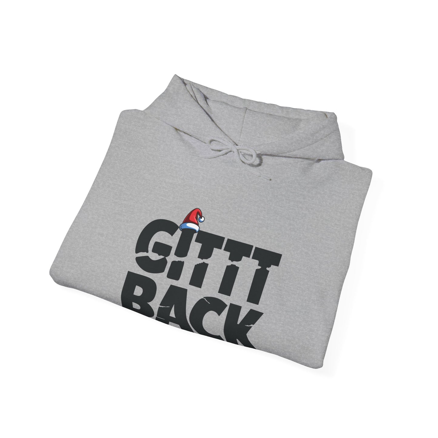 GITTT BACK - Unisex Hoodie - Available in All Sizes and Colors