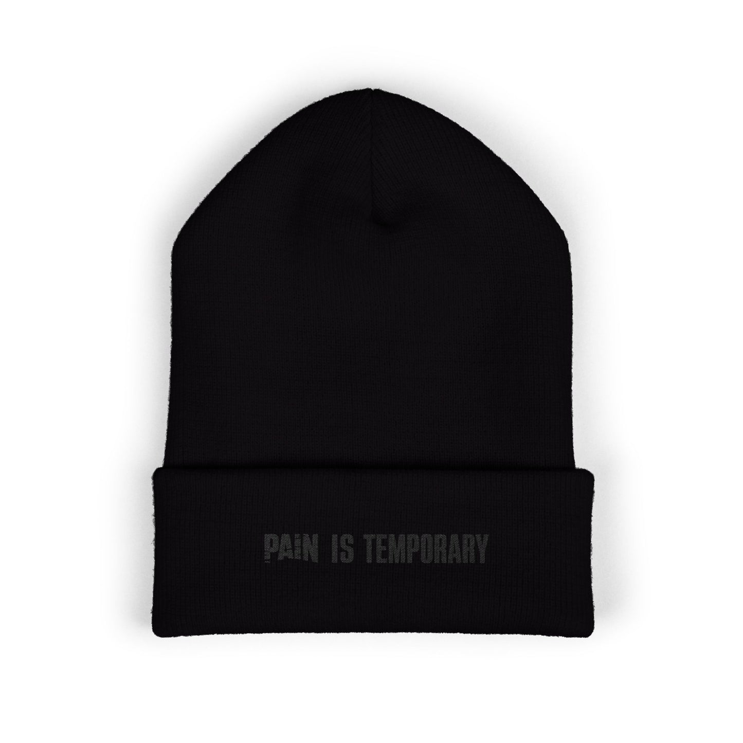 Pain Is Temporary - Embroidered Cuffed Beanie — Motivational Knit Hat
