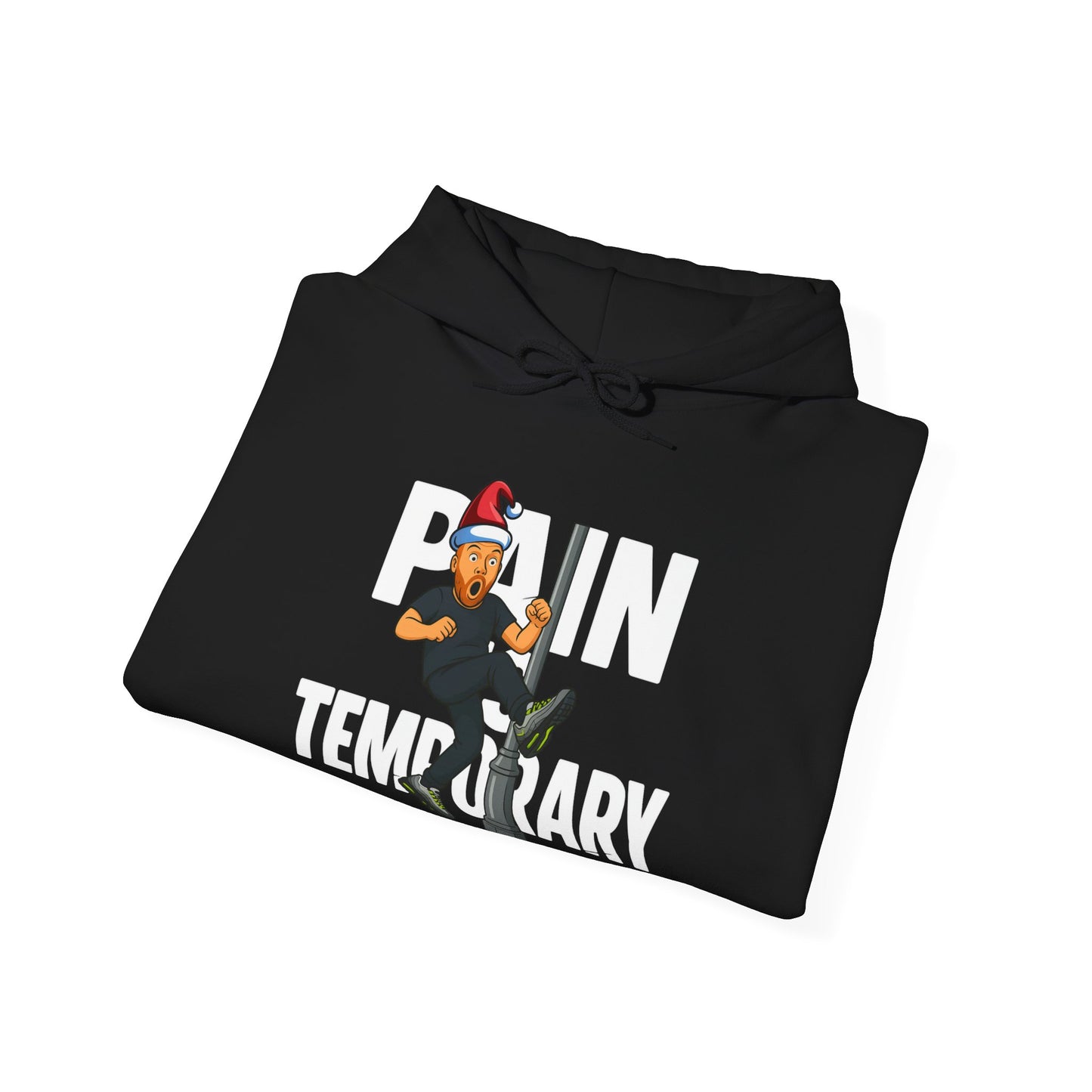 Pain is Temporary - Unisex Hoodie - Available in All Sizes and Colors