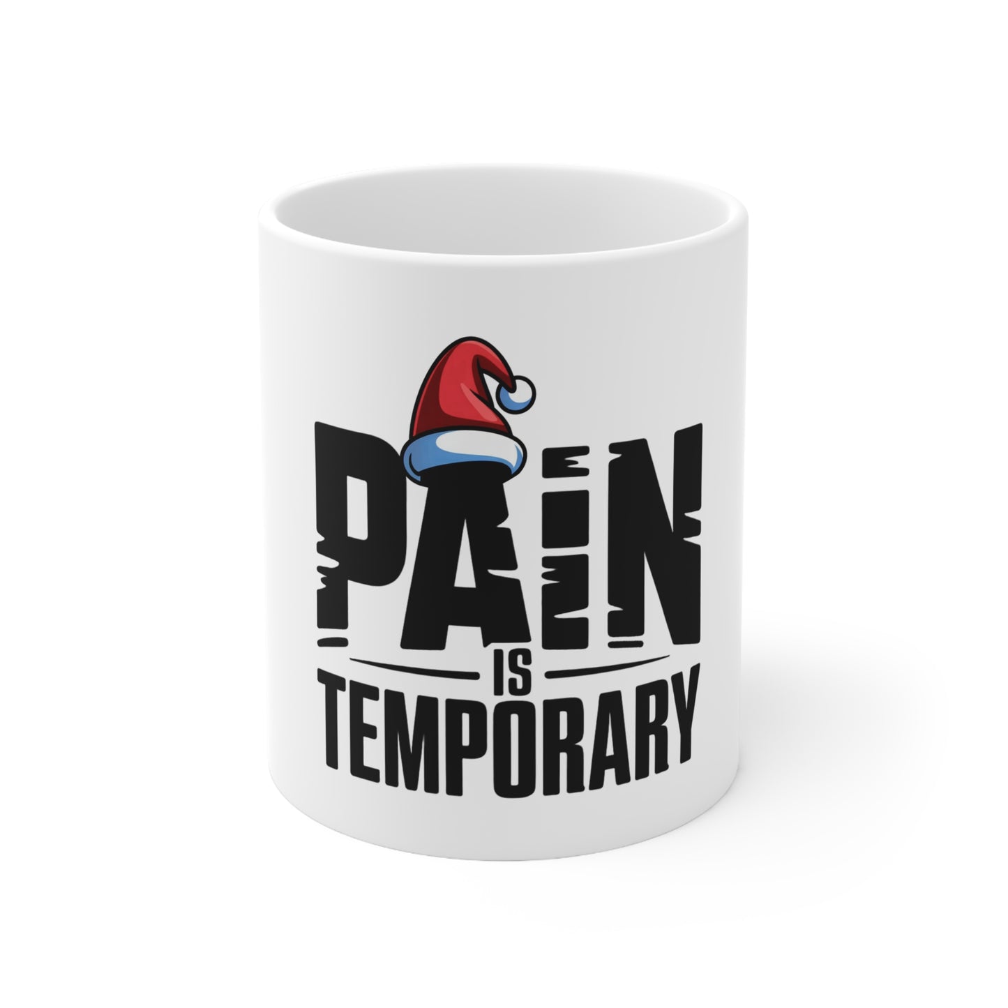 Pain is Temporary - Inspirational Coffee Mugs, Motivational Ceramic Cups for Office, Gifts for Friends, Self-Improvement, 11oz and 15oz
