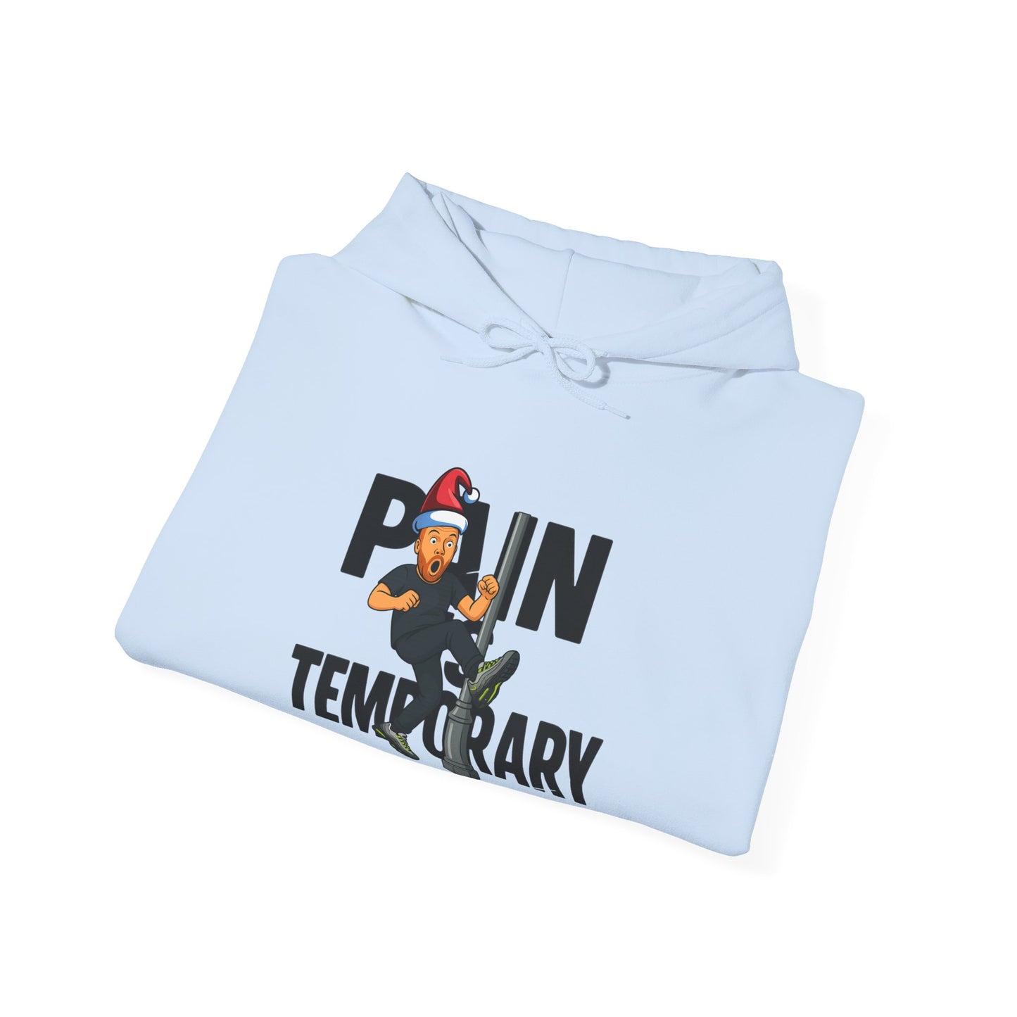 Pain is Temporary - Unisex Hoodie - Available in All Sizes and Colors