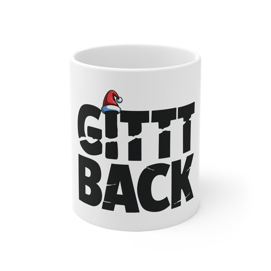 GITTT BACK - Inspirational Coffee Mugs, Motivational Ceramic Cups for Office, Gifts for Friends, Self-Improvement, 11oz and 15oz
