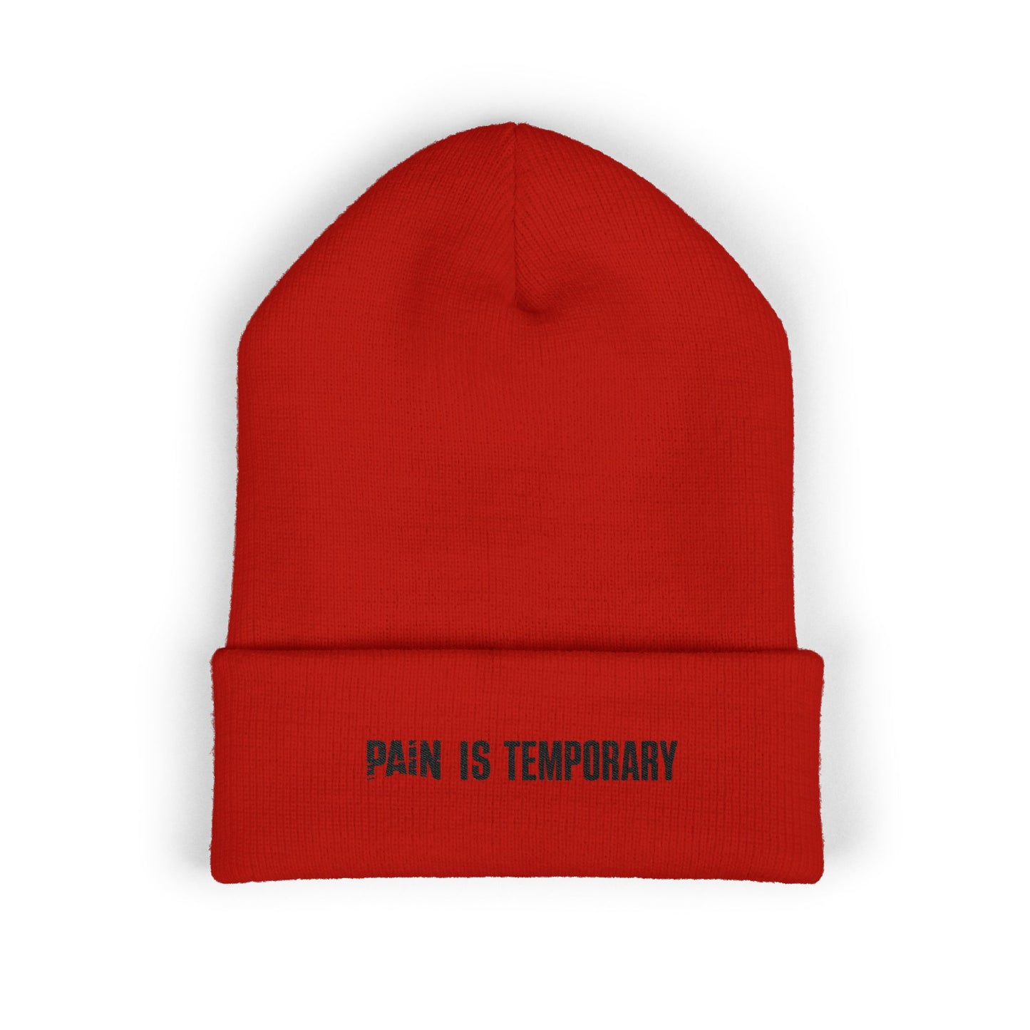 Pain Is Temporary - Embroidered Cuffed Beanie — Motivational Knit Hat