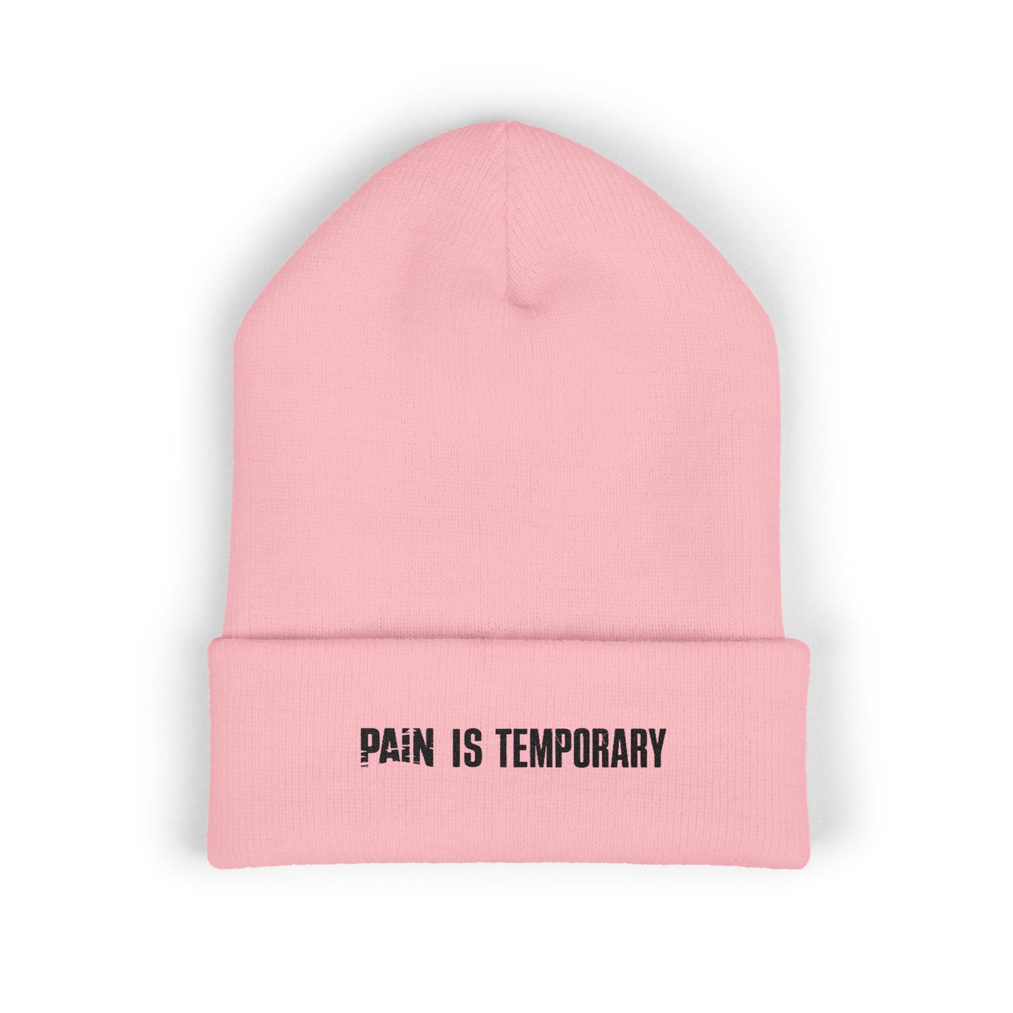 Pain Is Temporary - Embroidered Cuffed Beanie — Motivational Knit Hat